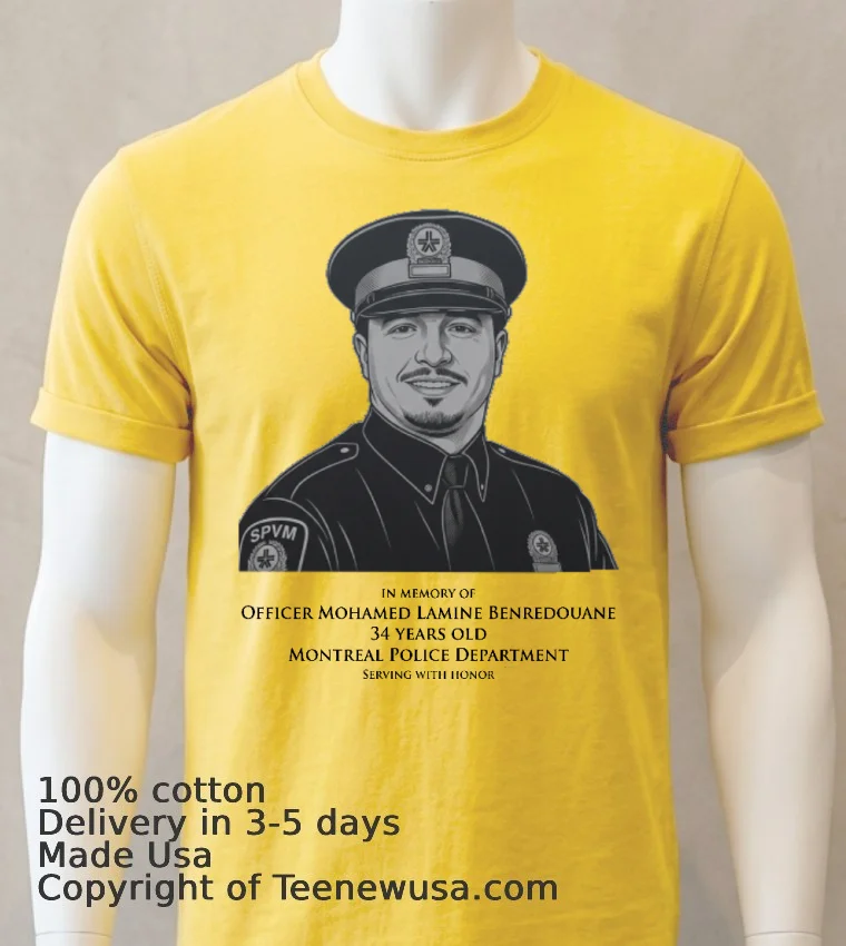 In Memory Of Officer Mohamed Lamine Benredouane 34 Years Old Of The Montreal Police Department Yellow T Shirt