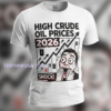 Crude Oil Price Today T Shirt
