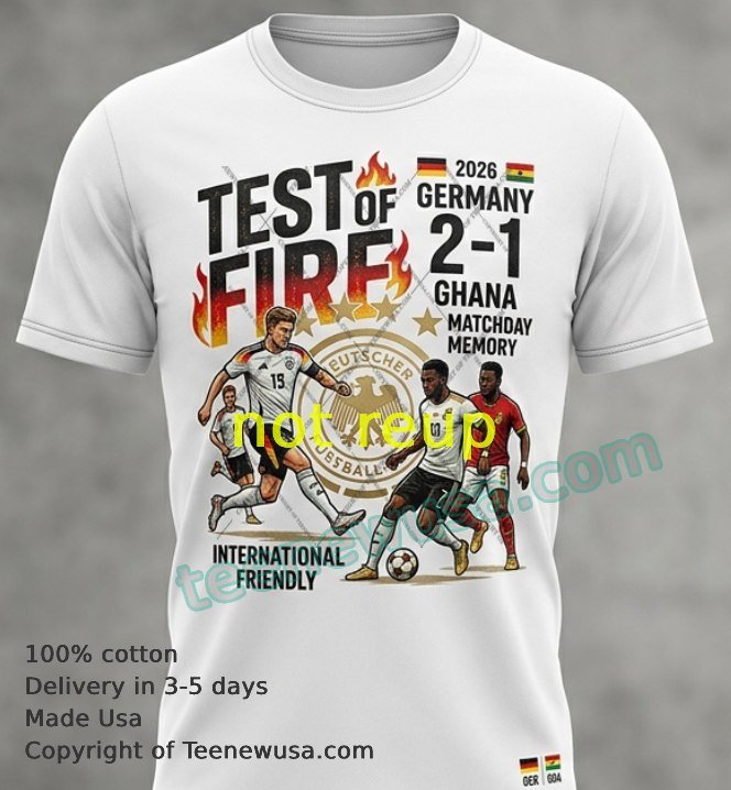 Germany vs Ghana International Friendly 2026 t-shirt Germany Vs Ghana International Friendly 2026 T Shirt