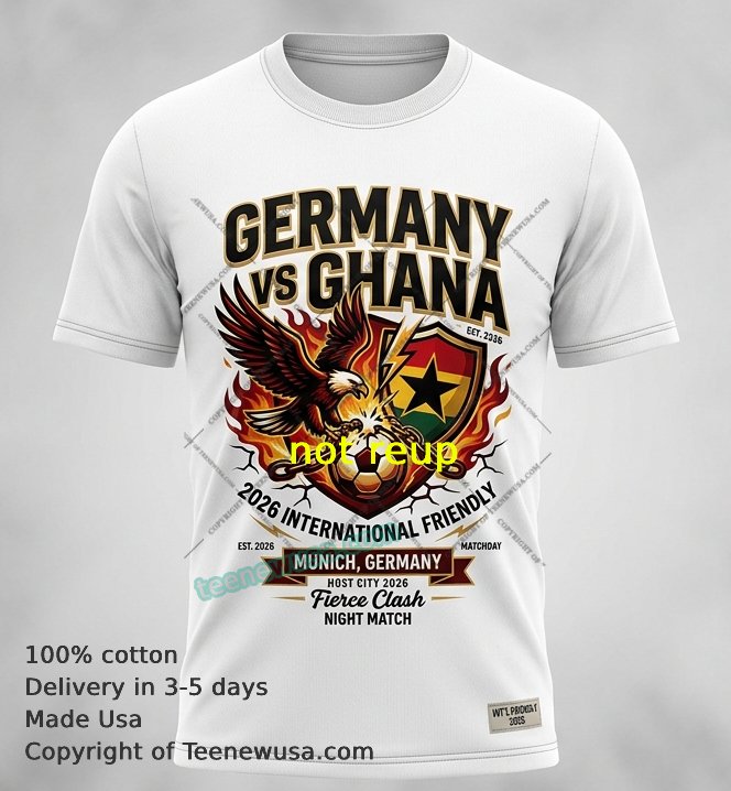 Germany vs Ghana international friendly football match 2026 t-shirt Germany Vs Ghana International Friendly Football Match 2026 T Shirt