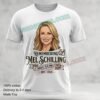 Mel Schilling T Shirt