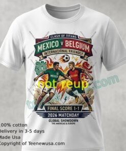 Mexico Vs Belgica International Friendly Football Match 2026 T Shirt
