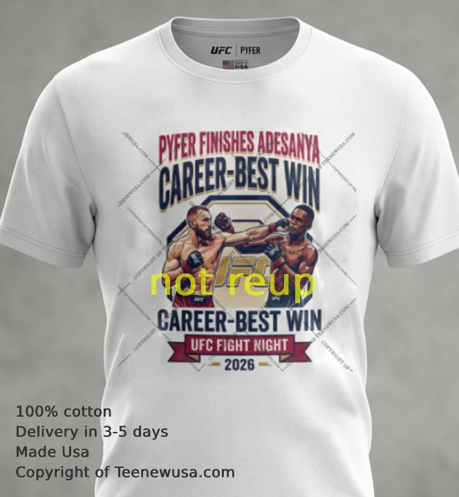 Pyfer finishes Adesanya in career-best win at UFC Fight Night t-shirt Pyfer Finishes Adesanya In Career Best Win At Ufc Fight Night T Shirt