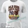 San Francisco Giants Vs. New York Yankees Mlb Schedule 2026 T Shirt1