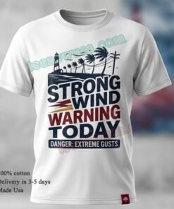 Strong Wind Warning Today T Shirt