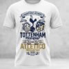 Tottenham Beat Atletico Madrid Sport T Shirt