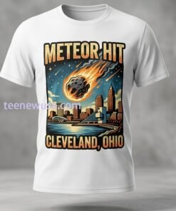 Meteor Hit Cleveland Ohio T Shirt