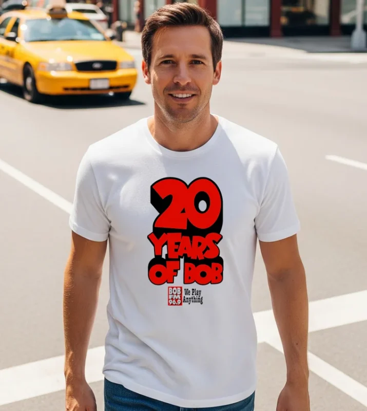 20 Years Of Bob Fm 96.9 We Play Anything Logo White Shirt
