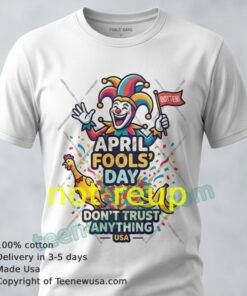 April Fools Day T Shirt