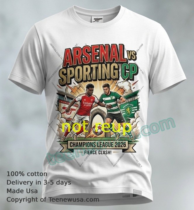 Arsenal vs Sporting CP Champions League 2026 sport t-shirt Arsenal Vs Sporting Cp Champions League 2026 Sport T Shirt