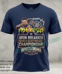 Bron Breakker And Wrestlemania World Heavyweight Championship Black T Shirt Design