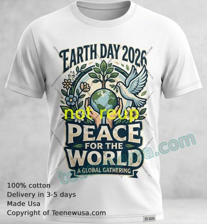 Earth Day 2026 Peace for the World t-shirt Earth Day 2026 Peace For The World T Shirt
