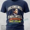 Eric Swalwell Candidate For California Governor T Shirt