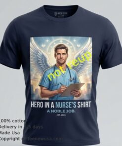 Hero In A Nurses A Noble Job And Angel Wings T Shirt