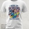 Hero In Scrubs Nurse T Shirt
