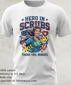 Hero In Scrubs Nurse T Shirt