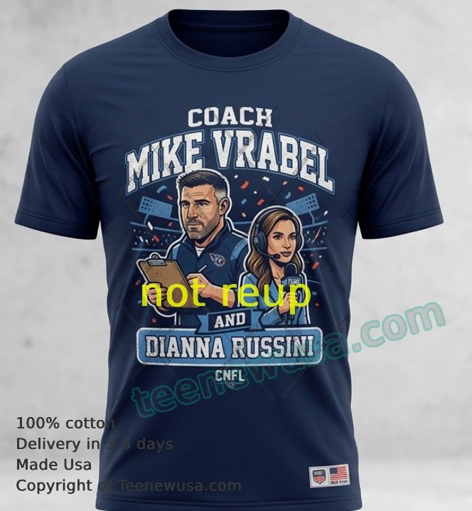 NFL Coach Mike Vrabel and Dianna Russini t-shirt Nfl Coach Mike Vrabel And Dianna Russini T Shirt