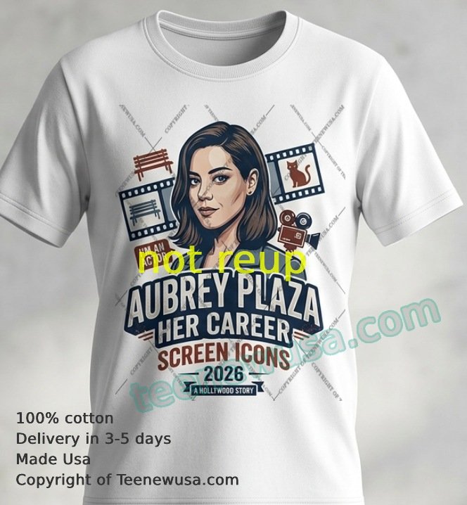Own the Icon The Aubrey Plaza Career Tribute Tee Own The Icon The Aubrey Plaza Career Tribute Tee