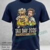 Tax Day 2026 T Shirt