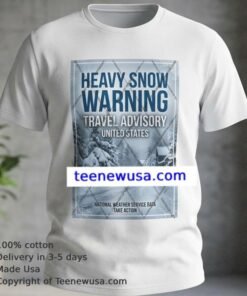 Heavy Snow Warning T Shirt