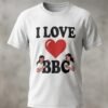 I Love Bbc Trending T Shirt