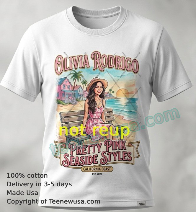 olivia rodrigo With These Pretty Pink Seaside Styles t-shirt Olivia Rodrigo With These Pretty Pink Seaside Styles T Shirt
