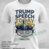 Trump Speech Today T Shirt