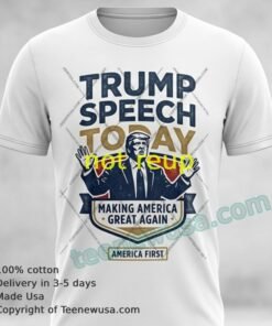 Trump Speech Today T Shirt