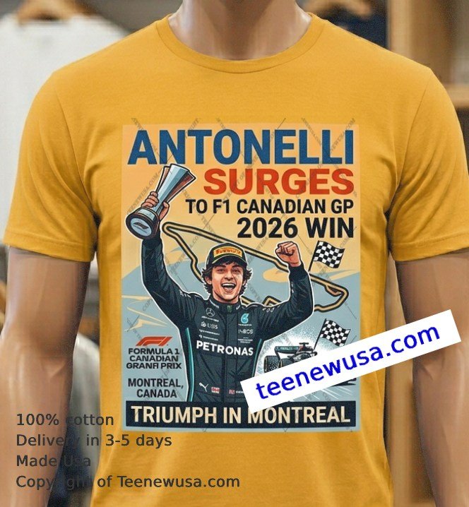 Antonelli surges to F1 Canadian GP 2026 win t-shirt Antonelli Surges To F1 Canadian Gp 2026 Win T Shirt