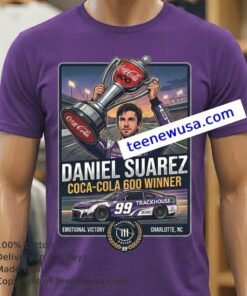 Daniel Suarez Wins Emotional Coca Cola 600 T Shirt