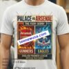 Grab Your Crystal Palace Vs Arsenal Premier League Tee