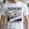 Tarps Off Mlb Shirtless Fan Craze T Shirt