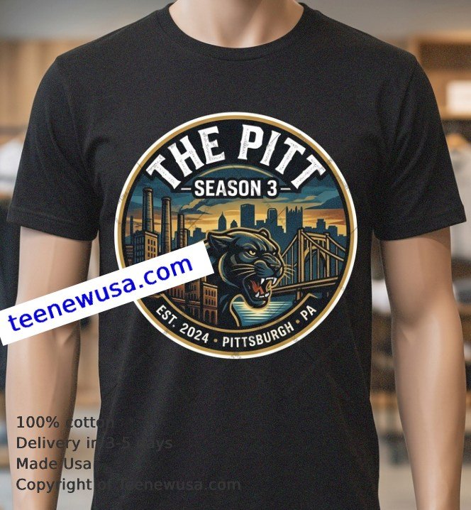 The Pitt Season 3 t-shirt The Pitt Season 3 T Shirt