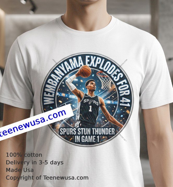 Victor Wembanyama explodes for 41 as Spurs stun Thunder in Game 1 t-shirt Victor Wembanyama Explodes For 41 As Spurs Stun Thunder In Game 1 T Shirt