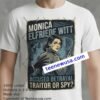 Monica Elfriede Witt The Agent Accused Of Betraying The Us T Shirt