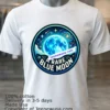 A Rare Blue Moon T Shirt White T Shirt 3