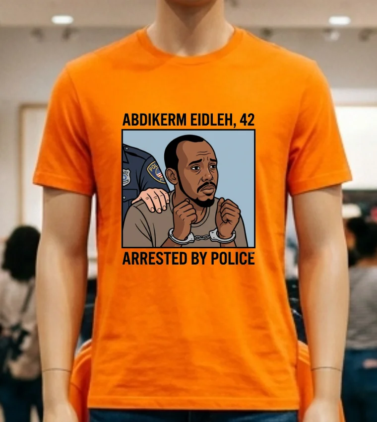 Abdikerm Eidleh, 42, Was Arrested By Police T Shirt - orange-shirt Abdikerm Eidleh 42 Was Arrested By Police T Shirt Orange Shirt