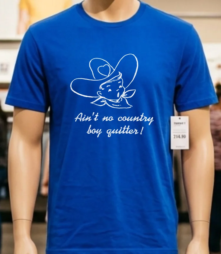Aint No Country Boy Quitter Shirt Blue Shirt
