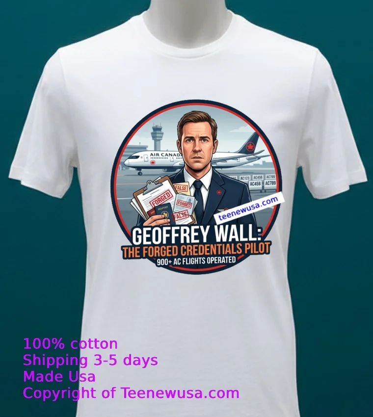Air Canada Pilot Geoffrey Wall Is Accused Of Using Forged Credentials T Shirt - white-t-shirt 20 Air Canada Pilot Geoffrey Wall Is Accused Of Using Forged Credentials T Shirt White T Shirt 20