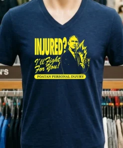 Alex Poatan Pereira Injured I Ll Fight For You Poatan Personal Injury Shirt