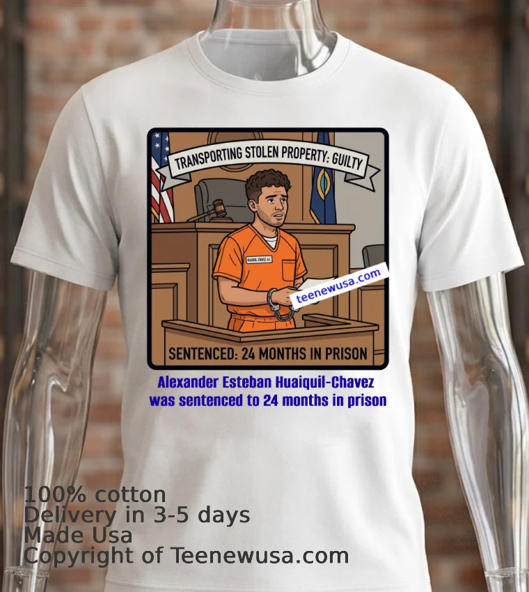 Alexander Esteban Huaiquil Chavez Was Sentenced To 24 Months In Prison T Shirt White T Shirt 2