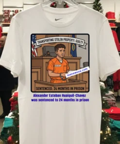 Alexander Esteban Huaiquil Chavez Was Sentenced To 24 Months In Prison T Shirt