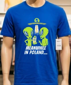 Alien Abduction Pierogi Polish Meanwhile In Poland Shirt