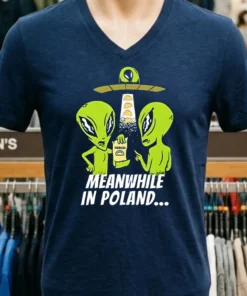 Alien Abduction Pierogi Polish Meanwhile In Poland Shirt