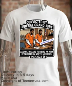 Alvin Anthony 32 And Royce Newsome 30 Pleaded Guilty In Court T Shirt