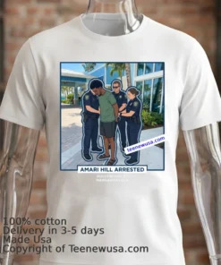 Amari Tamire Hill (21 Years Old, Residing In Sunrise) Was Arrested In Connection With The Margaritaville Resort In Hollywood T Shirt