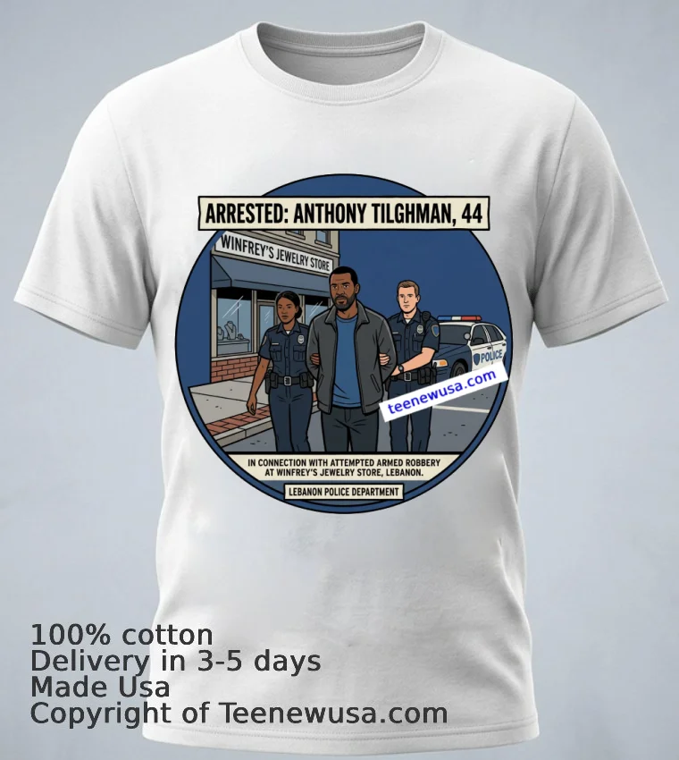 Anthony Tilghman 44 Was Arrested By Police In Connection With An Attempted Armed Robbery At A Winfreys Jewelry Store In Lebanon T Shirt White T Shirt 1