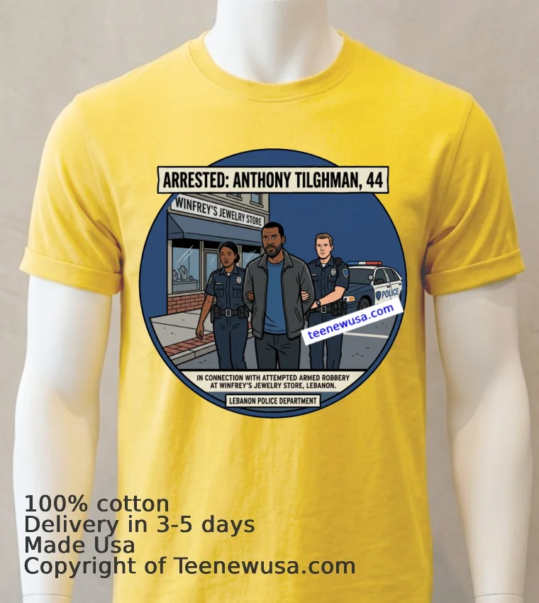 Anthony Tilghman, 44, Was Arrested By Police In Connection With An Attempted Armed Robbery At A Winfrey's Jewelry Store In Lebanon T Shirt - yellow-t-shirt Anthony Tilghman 44 Was Arrested By Police In Connection With An Attempted Armed Robbery At A Winfreys Jewelry Store In Lebanon T Shirt Yellow T Shirt