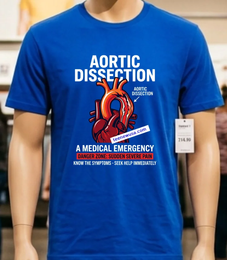 Aortic Dissection And Warnings About The Dangers Of This Disease To Health T Shirt - blue-shirt Aortic Dissection And Warnings About The Dangers Of This Disease To Health T Shirt Blue Shirt
