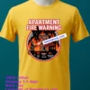 Apartment Fire Warning T Shirt Yellow T Shirt 2